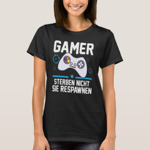 Camiseta Jogador Die Nicht Sie Respawnen Jogos Jogadores