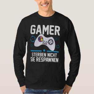 Camiseta Jogador Die Nicht Sie Respawnen Jogos Jogadores