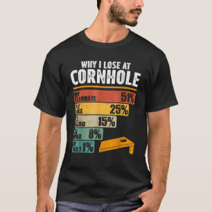 Camiseta Jogador Engraçado de Cornhole Por Que Perco no Cor