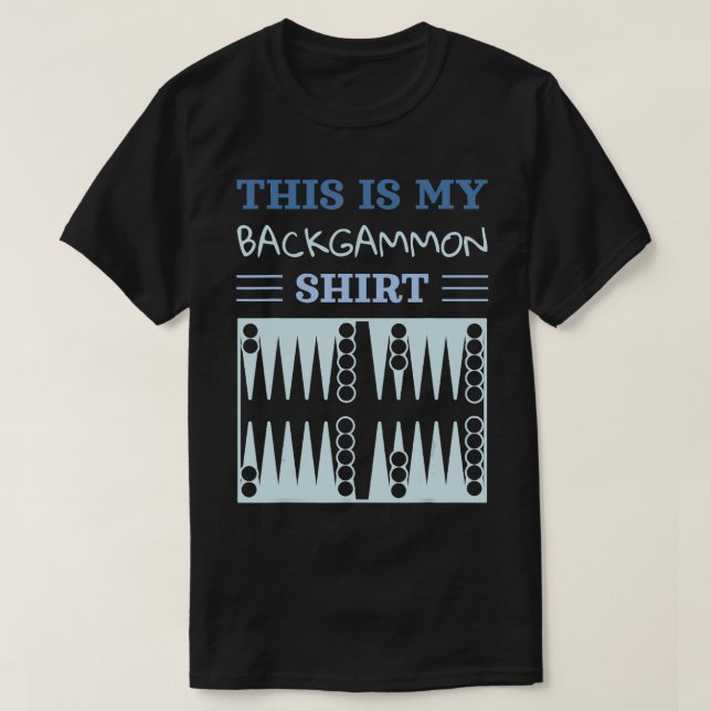 Camiseta Jogador Engraçado do Backgammon Lover (Frente do Design)