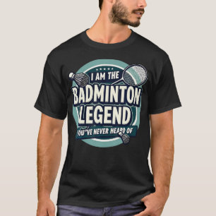 Camiseta Jogador Engraçado Eu Sou A Lenda Do Badminton Que 