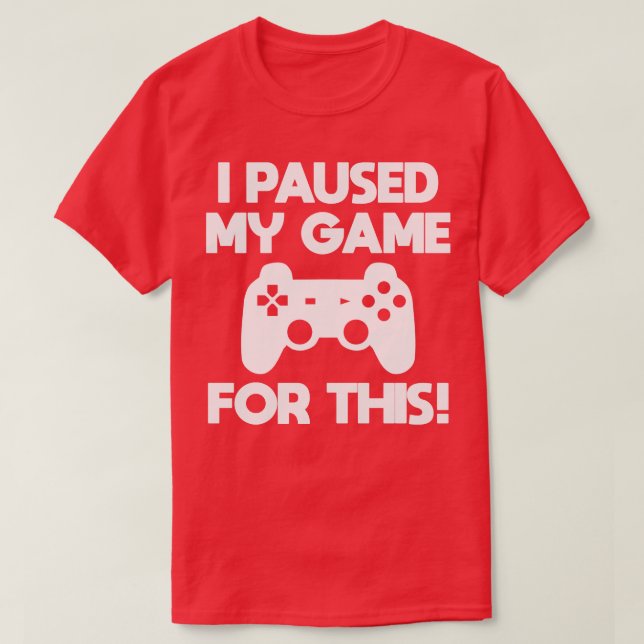 Camiseta Jogador Eu Pausei Meu Jogo Por Isso (Frente do Design)