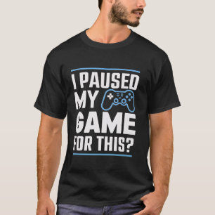 Camiseta Jogador Pausa Meu Jogo Engraçado Jogos Jogo Jogos