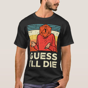 Camiseta Jogador Rpg 1 Suponho Que Morrerá Homens Retro Men