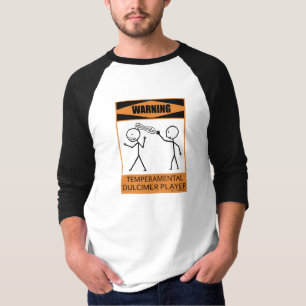 Camiseta Jogador Temperamental de advertência do Dulcimer
