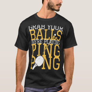 Camiseta Jogador Tênis de mesa de Pegue suas bolas que est