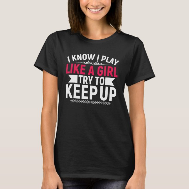 Camiseta Jogadora de futebol que eu sei que toco como uma g (Frente)