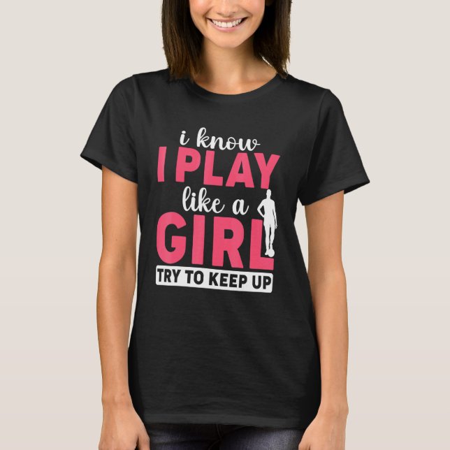 Camiseta Jogadora de futebol que eu sei que toco como uma g (Frente)