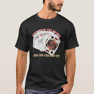Camiseta Jogadores de cartas de jogar bridge homens sarcást