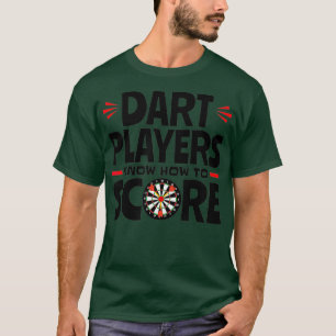 Camiseta Jogadores De Dart Sabem Como Pontuar As Trevas