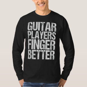 Camiseta Jogadores De Guitarra Dependem Melhor Como Um Viol