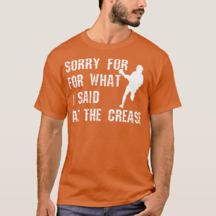 Camiseta Jogadores De Lacrosse Desculpem O Que Eu Disse No