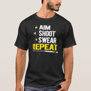 Camiseta Jogadores de Piscina Engraçados Billiards Aim Shoo
