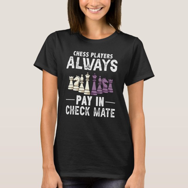 Camiseta Jogadores De Xadrez Sempre Pagam Em Check Mate Che (Frente)