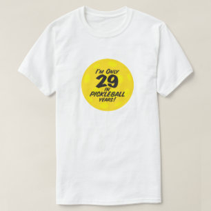 Camiseta Jogadores Engraçados Pickleball Eu só tenho 29 asp
