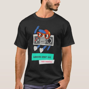 Camiseta Jogadores não morrem eles reproduzem jogos retrorr