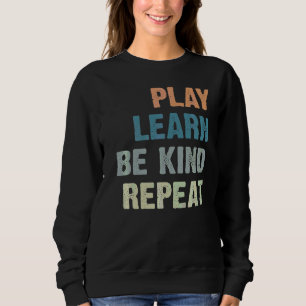 Camiseta Jogar Aprenda Ser gentil Repetir Sem Violações