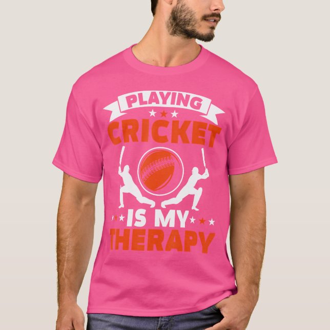 Camiseta Jogar Cricket É Minha Pl De Cricket De Terapia (Frente)