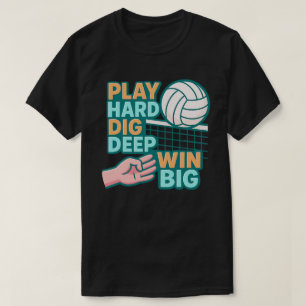 Camiseta Jogar duro cavando fundo ganha grande