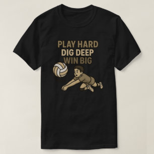 Camiseta Jogar duro cavando fundo ganha grande
