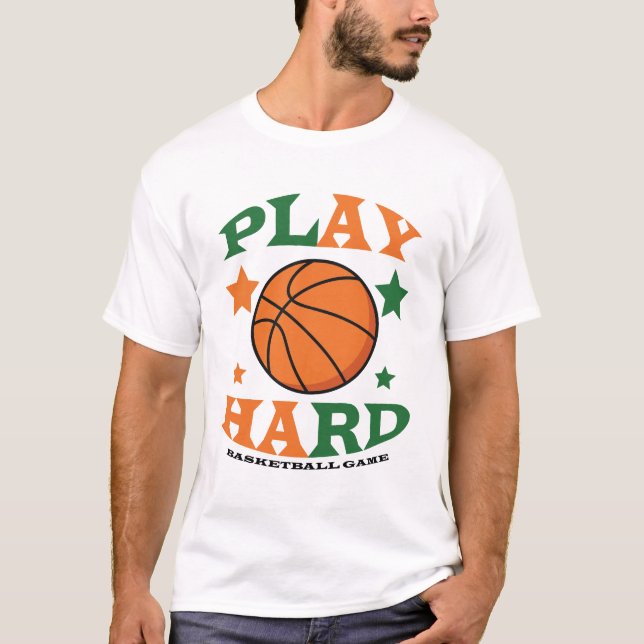 Camiseta Jogar jogo de basquete de Duro (Frente)