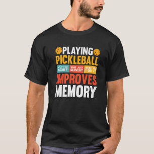 Camiseta Jogar Pickleball Melhora A Dink Do Jogador De Memó