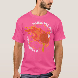 Camiseta Jogar Pong É Uma Mesa Séria Engraçada Para A Empre