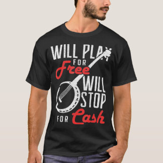 Camiseta Jogará Gratuitamente O Will Stop para o Cash Banjo