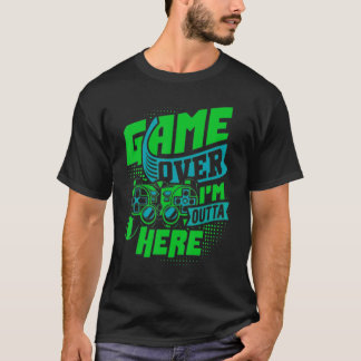 Camiseta Jogo acabado, estou fora daqui, o último jogo