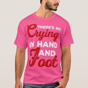 Camiseta Jogo de Cartão Engraçado Não Há Chorando Mão e Pé1