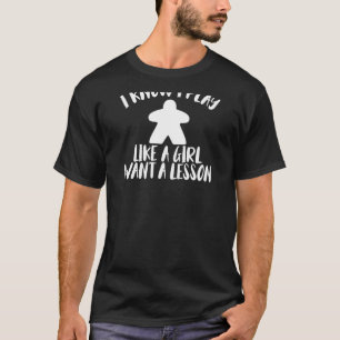 Camiseta Jogo De conselho Eu Sei Que Eu Toco Como Uma Garot