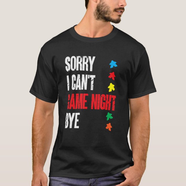 Camiseta Jogo De conselho Me Desculpe Não Posso Jogar Noite (Frente)