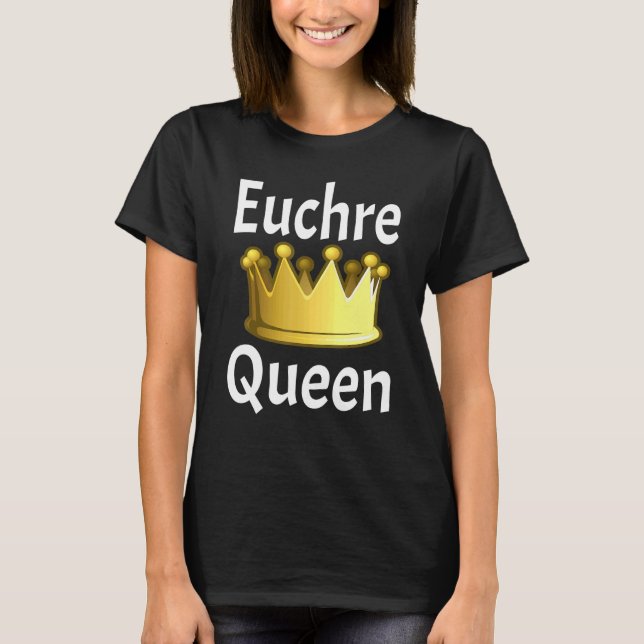 Camiseta Jogo de Jogador de Cartões da Rainha Euchre (Frente)
