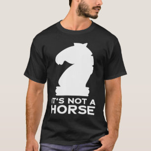 CAMISETA JOGO DE XADREZ NÃO É UM CAVALO CAVALO XADREZ