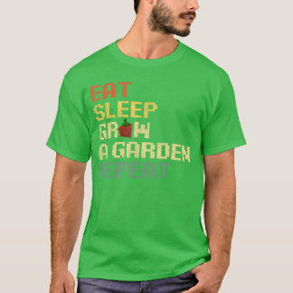 Camiseta Jogo Divertido Comer Dormir Cultivar Um Jardim Rep