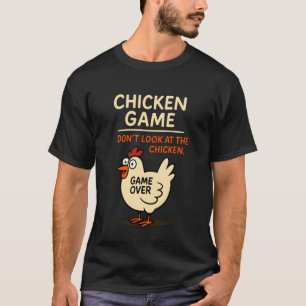 Camiseta Jogo Divertido Não Olhe para a Galinha Sarcástico 