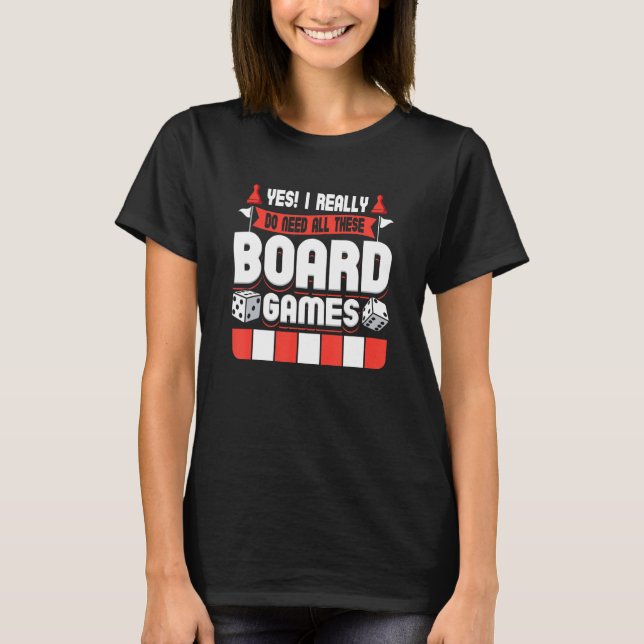 Camiseta Jogo do conselho Sim Eu Realmente Preciso De Todos (Frente)