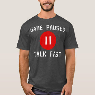 Camiseta Jogo em Pausa Conversa Rápida Engraçada Jogo de De