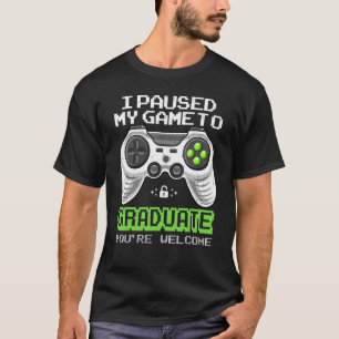 Camiseta Jogo Graduado Parei Meu Jogo Para Granduar Vid
