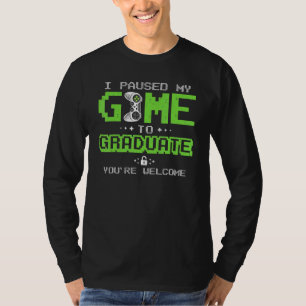 Camiseta Jogo Graduado Parei Meu Jogo Para Granduar Vid