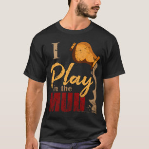 Camiseta Jogo na lama - presente da cerâmica da cerâmica