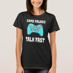 Camiseta Jogo Pausa Conversa Rápida Jogador de Vídeo Jogado