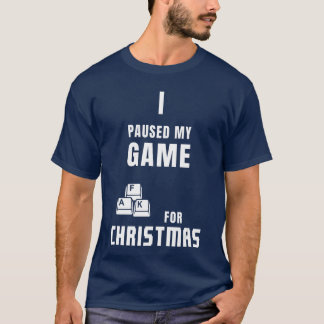 Camiseta Jogos de Natal Eu pausei meu jogo para o presente 