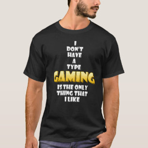 Camiseta Jogos É A Única Coisa Que Eu Gosto De Jogar Jogado