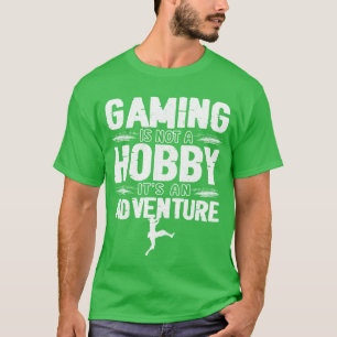 Camiseta Jogos não são um hobby, é uma aventura presente vi