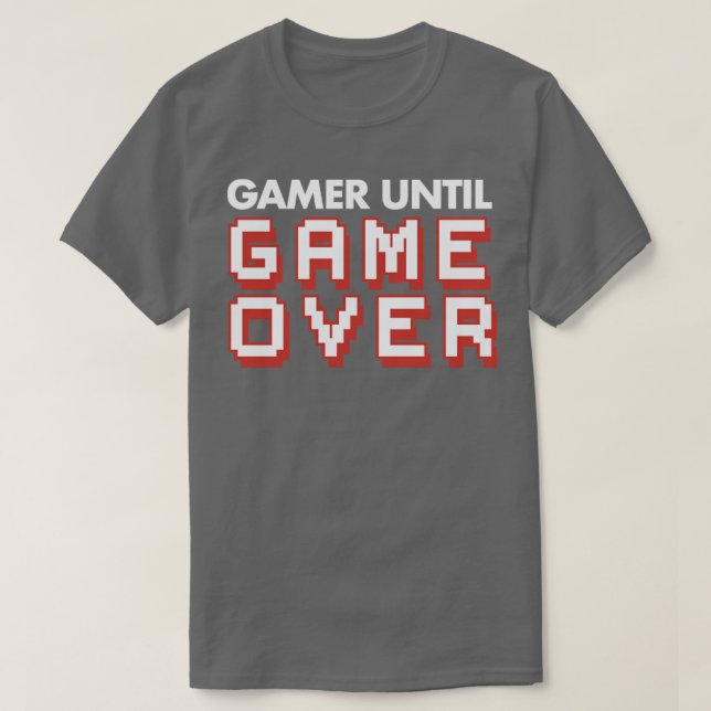 Camiseta Jogue até o jogo sobre o vídeo de jogos pesados (Frente do Design)