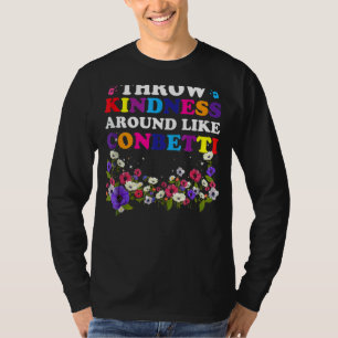 Camiseta Jogue Bondade Por Aí Como Confetti Kind Professor