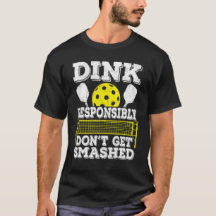 Camiseta Jogue com Responsabilidade Não Seja Esmagado Dink 