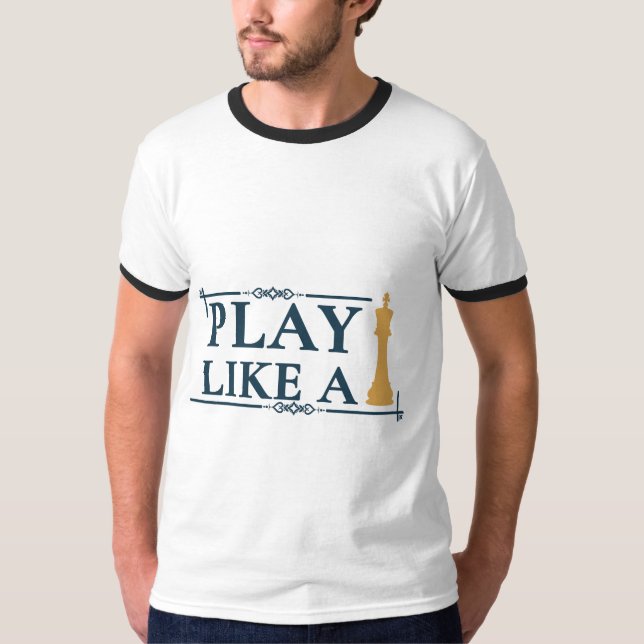 Camiseta Jogue Como um Rei – Citação de Estratégia de Poder (Frente)