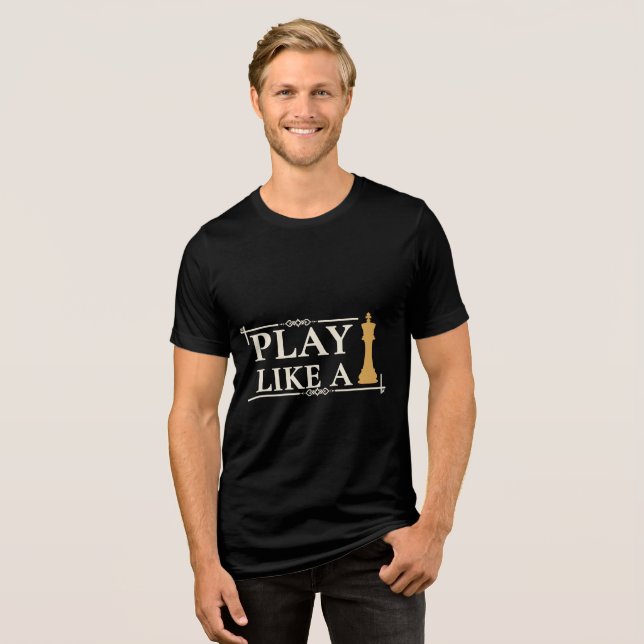 Camiseta Jogue Como um Rei – Citação de Estratégia de Poder (Frente Completa)